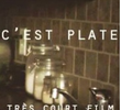 Des Fois C'est Plate
