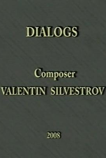 Diálogos: O Compositor Valentin Silvestrov  - Poster / Capa / Cartaz - Oficial 1