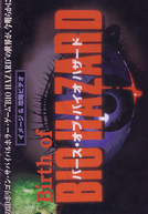 Birth of BioHazard