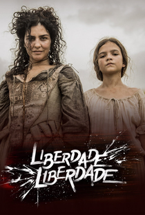 Liberdade, Liberdade - Poster / Capa / Cartaz - Oficial 3