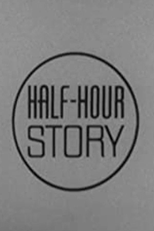Half Hour Story (Half Hour Story)
