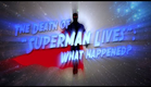 "The Death of Superman Lives: What Happened?" Teaser Trailer