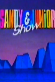 Sandy e Junior Show - Poster / Capa / Cartaz - Oficial 1