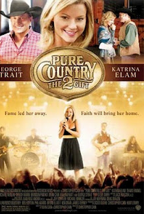 Pure Country 2: O Dom da Música - Poster / Capa / Cartaz - Oficial 1