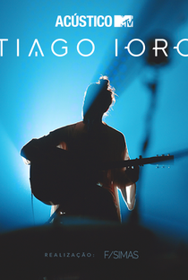 Acústico MTV - Tiago Iorc - Poster / Capa / Cartaz - Oficial 1