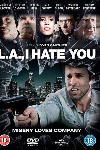  de Filme L.A., I Hate You (2011)