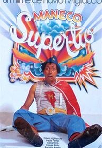 Maneco, o Super Tio (Maneco, o Super Tio)