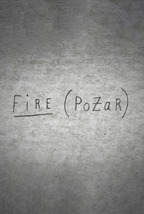 Fire (Pożar) - Poster / Capa / Cartaz - Oficial 2