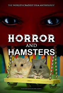 Horror and Hamsters - Poster / Capa / Cartaz - Oficial 1