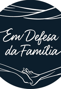 Em Defesa da Família (Em Defesa da Família)