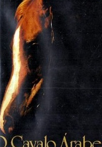 O Cavalo Árabe no Brasil (O Cavalo Árabe no Brasil)