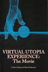 Virtual Utopia Experience: The Movie (Virtual Utopia Experience: The Movie)