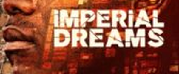 Sonhos Imperiais (“Imperial Dreams”) | CineCríticas