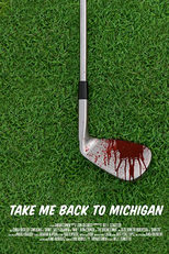 Take Me Back to Michigan (Take Me Back to Michigan)