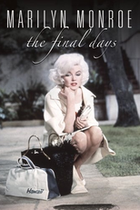 Marilyn Monroe: O Fim dos Dias (Marilyn Monroe: The Final Days)