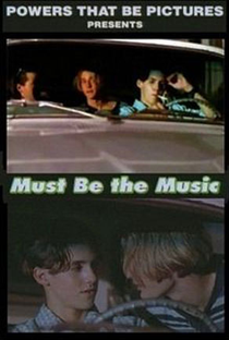 Must Be the Music - Poster / Capa / Cartaz - Oficial 1