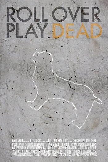 Poster de Filme Roll Over Play Dead (2015)