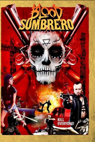 Poster 1 de Filme Blood Sombrero (2016)