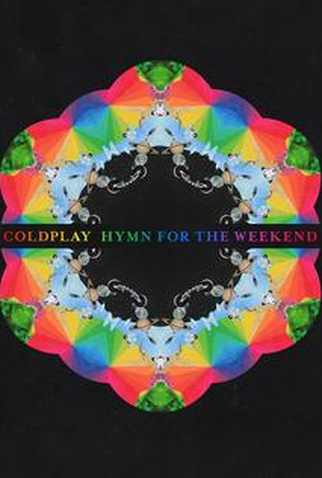 Poster 2 de Curta Coldplay: Hymm for the Weekend (2016)
