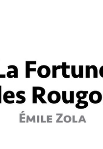 La fortune des Rougon (La fortune des Rougon)