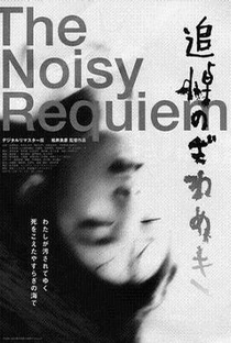 The Noisy Requiem - Poster / Capa / Cartaz - Oficial 1