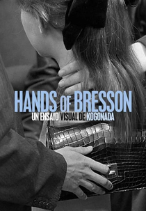 Mãos de Bresson (Hands of Bresson)