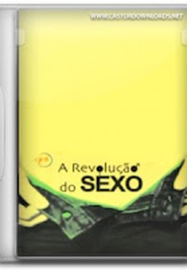 A revolução do sexo (A revolução do sexo)