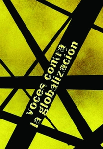 Vozes Contra a Globalização 1 - Os Senhores do Mundo (Voces Contra la Globalización 1 - Los Amos del Mundo)