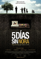 Cinco Dias Sem Nora (Cinco Días sin Nora)