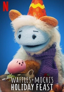 Waffles + Mochi – Uma Festa Congelante (Waffles + Mochi’s Holiday Feast)