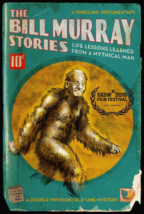 The Bill Murray Stories: Life Lessons Learned from a Mythical Man - Poster / Capa / Cartaz - Oficial 1