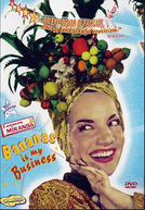 Carmen Miranda: Bananas Is My Business (Banana Is My Business)