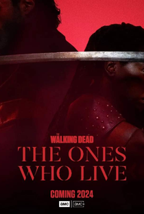 The Walking Dead: The Ones Who Live (1ª Temporada) - Poster / Capa / Cartaz - Oficial 2