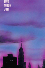 The Kitchen Presents: Two Moon July (The Kitchen Presents: Two Moon July)