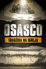 Osasco - Tragédia na Igreja (Osasco - Tragédia na Igreja)