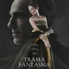 Crítica: Trama Fantasma (“Phantom Thread”) | CineCríticas