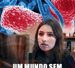 Um mundo sem... micróbios