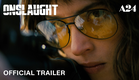 Onslaught | Official Trailer HD | A24