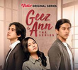 Geez & Ann - A Série