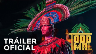 Trailer: Todo Mal - Tráiler Oficial
