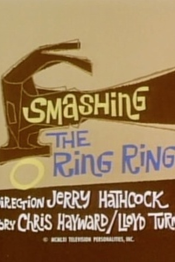 Poster de Episódio Smashing the Ring Ring (1961)