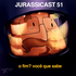 JurassiCast 51 - O Fim? Você que Sabe