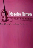 O Maestro Herman (Mousetro Herman)