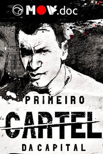 PCC - Primeiro Cartel da Capital (1ª Temporada) - Poster / Capa / Cartaz - Oficial 2
