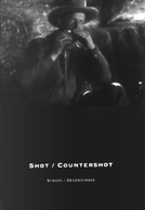 Shot / Countershot (Shot / Countershot)