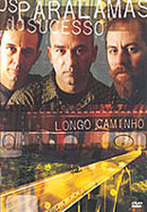 Os Paralamas do Sucesso - Longo Caminho (Os Paralamas do Sucesso: Longo Caminho)