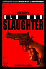 Old Man Slaughter (Old Man Slaughter)