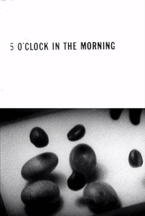 5 O’Clock in the Morning - Poster / Capa / Cartaz - Oficial 1