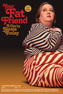 Your Fat Friend - Poster / Capa / Cartaz - Oficial 1