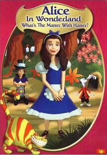 Alice no País das Maravilhas (Alice in Wonderland — What's the Matter With Hatter?)